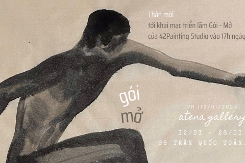 Atena Gallery tháng 1/2024. TRIỂN LÃM NHÓM HOẠ SĨ  42:3. GÓI – MỞ